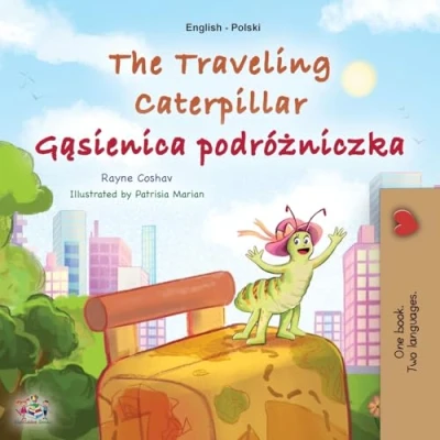 Afbeelding van English Polish Bilingual Collection The Traveling Caterpillar (English Book for Kids)