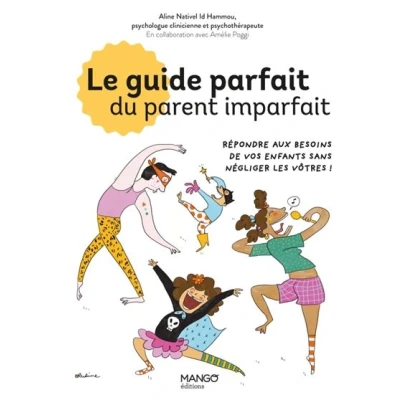 Image de Le guide parfait du parent imparfait