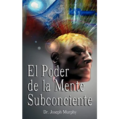 Afbeelding van El Poder De La Mente Subconsciente / the Power of Subconscious Mind