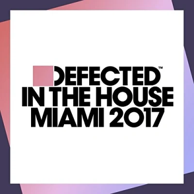 Afbeelding van Various Artists Defected In The House Miami 2017 (CD)