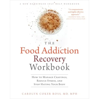 Afbeelding van The Food Addiction Recovery Workbook