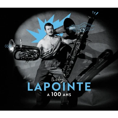 Afbeelding van Boby Lapointe A 100 Ans (2 CD) (Limited Edition)