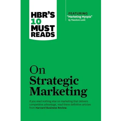 Afbeelding van HBRs 10 Must Reads On Strategic Marketin