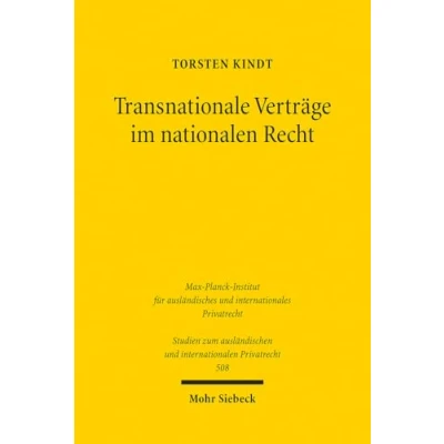 Afbeelding van Studien zum ausländischen und internationalen Privatrecht Transnationale Verträge im nationalen Recht