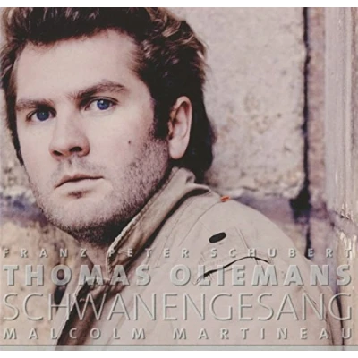Afbeelding van Thomas Oliemans, Malcolm Martineau Schubert: Schwanengesang (CD)