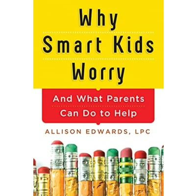 Afbeelding van Why Smart Kids Worry
