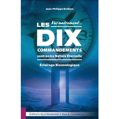 Image de Vus autrement… Les Dix Commandements sont notre Nature Éternelle Éclairage Bioanalogique