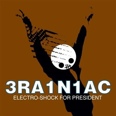 Afbeelding van Brainiac Electro Shock For President (LP)