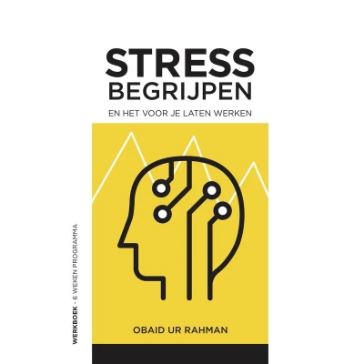 Afbeelding van Stress begrijpen en het voor je laten werken