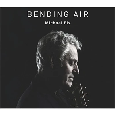 Afbeelding van Michael Fix Bending Air (CD)
