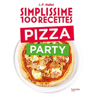 Afbeelding van Simplissime 100 recettes Pizza Party