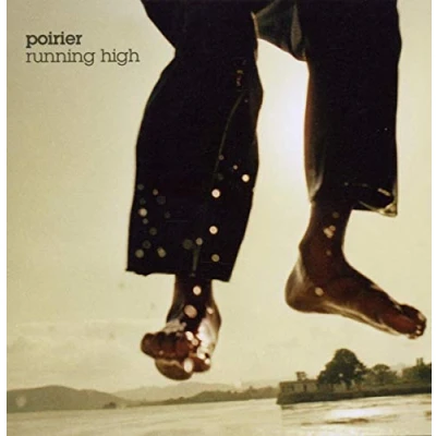 Afbeelding van Poirier Running High (2 CD)