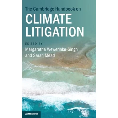 Afbeelding van Cambridge Law Handbooks The Handbook on Climate Litigation