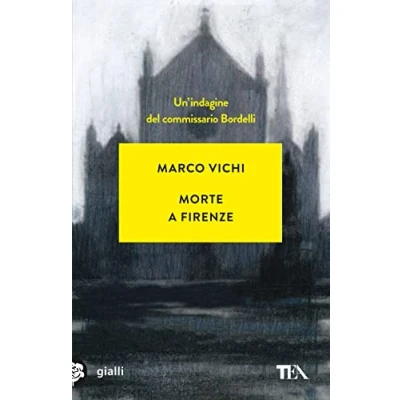 Afbeelding van Morte a Firenze. Un&#039;indagine del commissario Bordelli