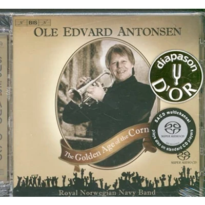 Afbeelding van Ole Edvard Antonsen, Royal Norwegian Navy Band The Golden Age Of Cornet (Super Audio CD)