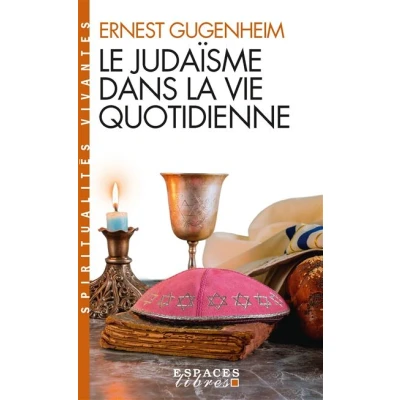 Image de Le Judaïsme dans la vie quotidienne (Espaces Libres Spiritualités Vivantes)