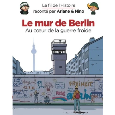 Image de Le fil de l&#039;Histoire raconté par Ariane &amp; Nino mur Berlin