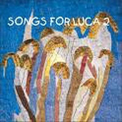 Afbeelding van Songs For Luca 2