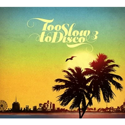Afbeelding van Various Artists Too Slow To Disco Vol. 3 (CD)