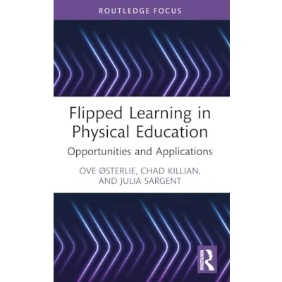 Afbeelding van Routledge Focus on Sport Pedagogy Flipped Learning in Physical Education