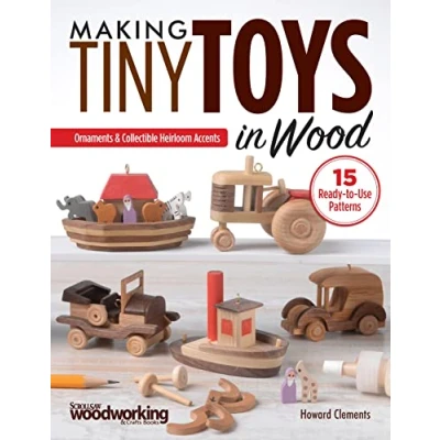 Afbeelding van Making Tiny Toys in Wood
