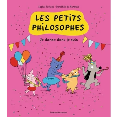 Afbeelding van LES PETITS PHILOSOPHES,06:JE DANSE DONC JE SUIS