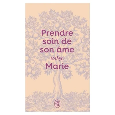Afbeelding van Prendre soin de son âme... avec Marie