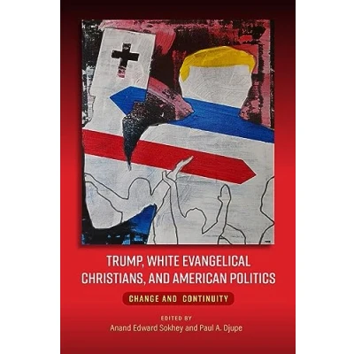 Afbeelding van Trump, White Evangelical Christians, and American Politics