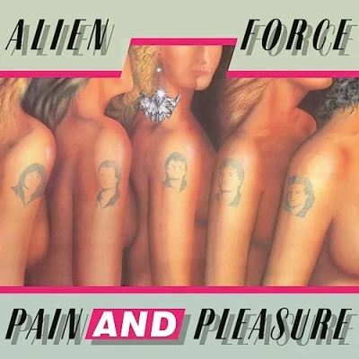 Afbeelding van Alien Force Pain and Pleasure (LP)
