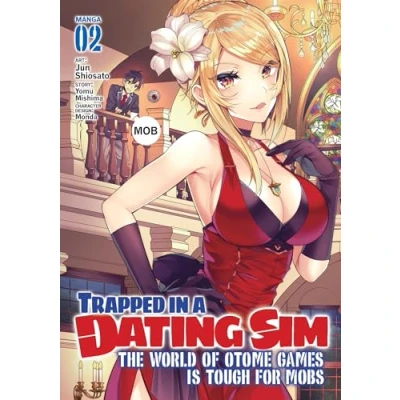 Afbeelding van Trapped in a Dating Sim: The World of Otome Games is Tough for Mobs (Manga) Vol. 2