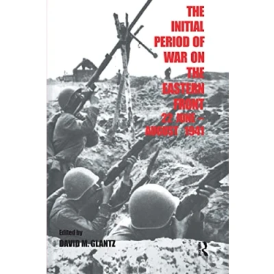 Afbeelding van the Initial Period of War on Eastern Front, 22 June August 1941