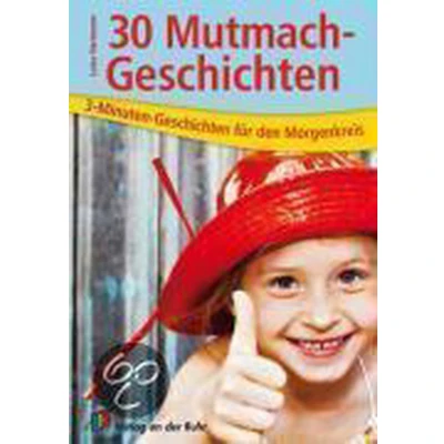 Afbeelding van 30 Mutmach Geschichten