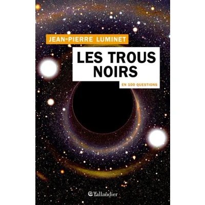 Image de Les trous noirs en 100 questions