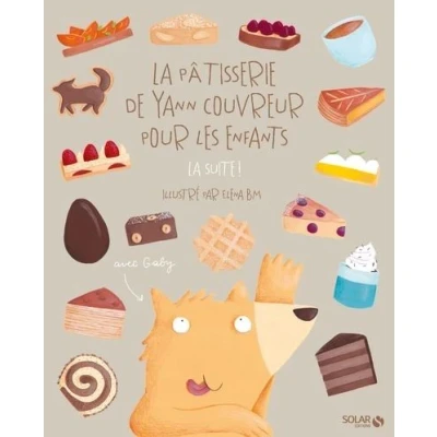 Image de la pâtisserie de Yann Couvreur pour les enfants, suite !
