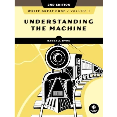 Afbeelding van Write Great Code, Volume 1, 2nd Edition