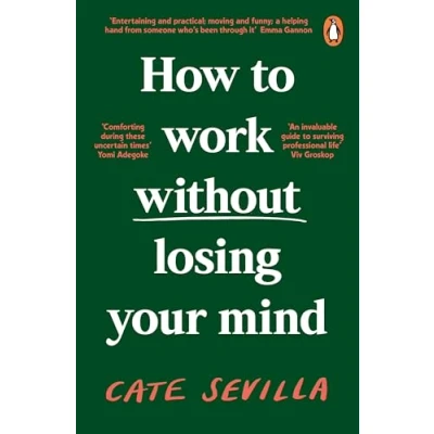 Afbeelding van How to Work Without Losing Your Mind