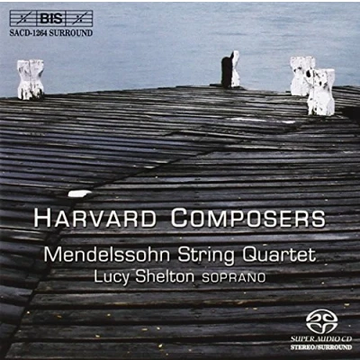 Afbeelding van Lucy Shelton, Mendelssohn String Quartet Mendelssohn: Harvard Composers (Super Audio CD)
