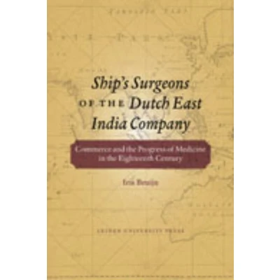 Afbeelding van Ship&#039;s Surgeons of the Dutch East India Company