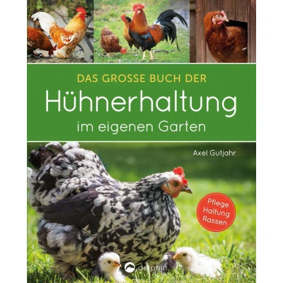 Afbeelding van Das große Buch der Hühnerhaltung im eigenen Garten