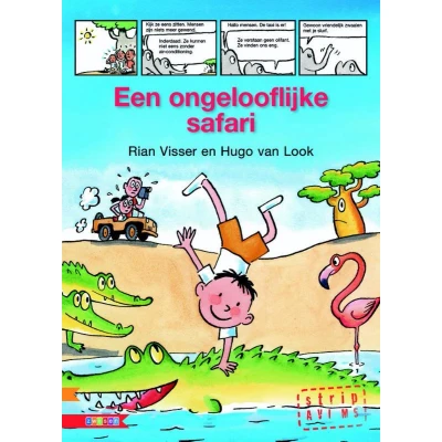 Afbeelding van Leesserie Estafette Een ongelooflijke safari