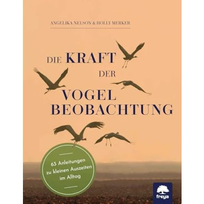 Afbeelding van Die Kraft der Vogelbeobachtung