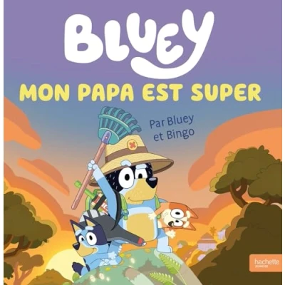 Afbeelding van BLUEY MON PAPA EST SUPER