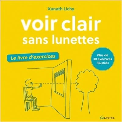 Image de Voir clair sans lunettes Le livre d&#039;exercices Plus de 30 exercices illustrés