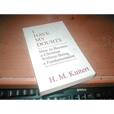 Afbeelding van I Have My Doubts: How to Become a Christian Without Being Fundamentalist