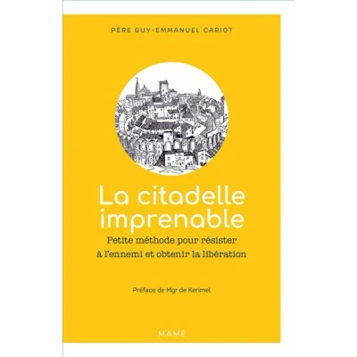 Image de la citadelle imprenable Petite méthode pour résister à l ennemi et obtenir libération