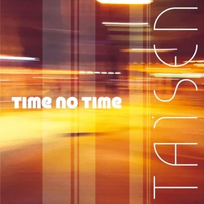 Afbeelding van Taisen Time No (LP)