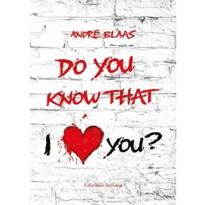 Afbeelding van Do you know that I love you?