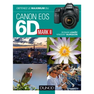 Image de Obtenez le maximum du Canon EOS 6D Mark II