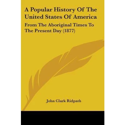 Afbeelding van A popular history of the United States America
