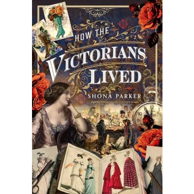 Afbeelding van How the Victorians Lived